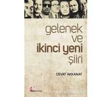 Gelenek ve İkinci Yeni Şiiri - Cevat Akkanat - Okur Kitaplığı