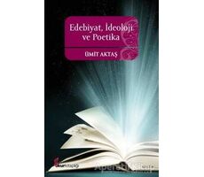 Edebiyat, İdeoloji ve Poetika - Ümit Aktaş - Okur Kitaplığı