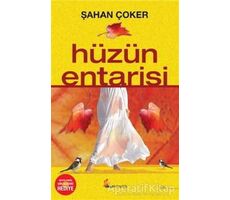 Hüzün Entarisi - Şahan Çoker - Okur Kitaplığı