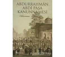 Abdurrahman Abdi Paşa Kanunnamesi - H. Ahmet Arslantürk - Okur Kitaplığı