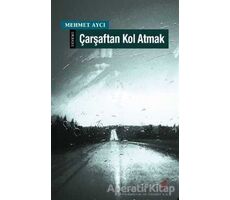 Çarşaftan Kol Atmak - Mehmet Aycı - Okur Kitaplığı