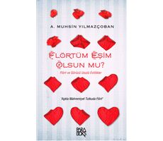 Flörtüm Eşim Olsun Mu? - Muhsin Yılmazçoban - Paradoks Yayınları