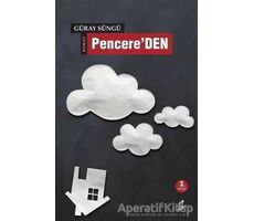 Pencere’DEN - Güray Süngü - Okur Kitaplığı