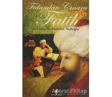 Fidandan Çınara Fatih - Mehmet Nuhoğlu - Pamiray Yayınları