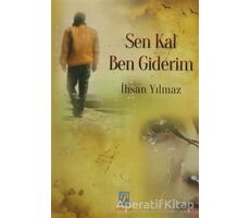 Sen Kal Ben Giderim - İhsan Yılmaz - Palmiye Yayınları