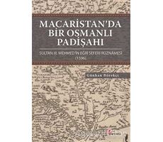 Macaristan’da Bir Osmanlı Padişahı - Günhan Börekçi - Okur Kitaplığı