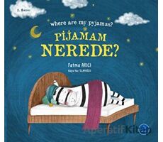 Pijamam Nerede? Where are my Pyjamas? - Fatma Arıcı - Multibem Yayınları