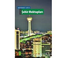 Şehir Mektupları - Mehmet Aycı - Okur Kitaplığı