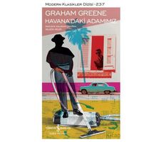 Havana’daki Adamımız - Graham Greene - İş Bankası Kültür Yayınları