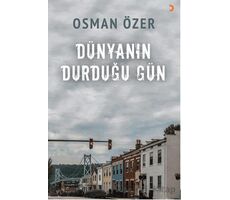 Dünyanın Durduğu Gün - Osman Özer - Cinius Yayınları