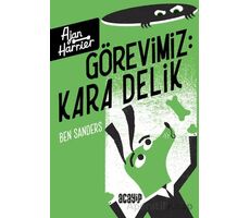 Görevimiz Kara Delik - Ben Sanders - Acayip Kitaplar