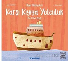 Karşı Kıyıya Yolculuk - Ayşe Taşyürek - Multibem Yayınları