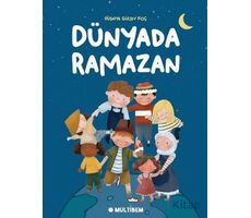 Dünyada Ramazan - Hüsniye Gülsev Koç - Multibem Yayınları