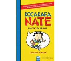 Kocakafa Nate - Sınıfta Tek Başına - Lincoln Peirce - Altın Kitaplar