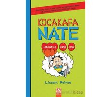 Kocakafa Nate - Hayatını Yaşıyor - Lincoln Peirce - Altın Kitaplar