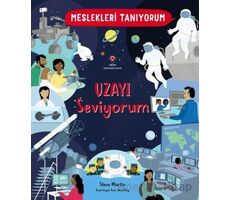 Meslekleri Tanıyorum : Uzayı Seviyorum - Steve Martin - TÜBİTAK Yayınları