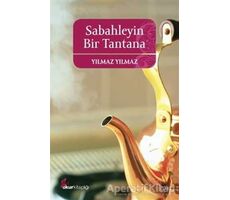 Sabahleyin Bir Tantana - Yılmaz Yılmaz - Okur Kitaplığı