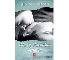 Ella ve Michanın Geleceği - Jessica Sorensen - Pena Yayınları