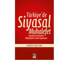 Türkiyede Siyasal Muhalefet - Ekrem Okutan - Selis Kitaplar