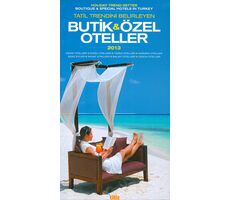 Tatil Trendini Belirleyen Butik ve Özel Oteller 2013 Titiz Yayıncılık