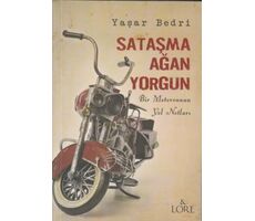 Sataşma Ağan Yorgun - Yaşar Bedri - Lore Kitap