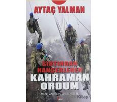 Sırtından Hançerlenen Kahraman Ordum - Aytaç Yalman - Aktif Yayınları