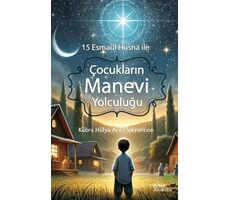 15 Esmaül Hüsna ile Çocukların Manevi Yolculuğu - Kübra Hülya Arıcı Sorrentino - Ahir Zaman