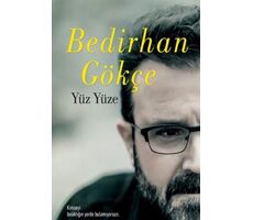 Yüz Yüze - Bedirhan Gökçe - Eğitimevi Kitap