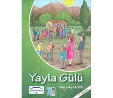 Yayla Gülü - Mustafa Akgün - Akgün Grup Yayıncılık