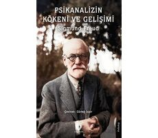 Psikanalizin Kökeni ve Gelişimi - Sigmund Freud - Dorlion Yayınları