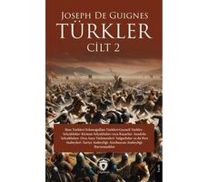 Türkler Cilt 2 - Joseph de Guignes - Dorlion Yayınları