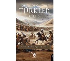 Türkler Cilt 5 - Joseph de Guignes - Dorlion Yayınları