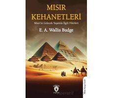 Mısır Kehanetleri - E. A. Wallis Budge - Dorlion Yayınları