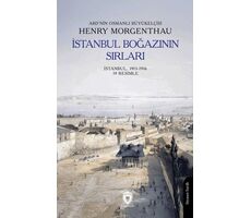 İstanbul Boğazının Sırları - Henry Morgenthau - Dorlion Yayınları