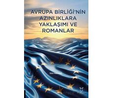 Avrupa Birliğinin Azınlıklara Yaklaşımı ve Romanlar - Tülin Yanıkdağ - Akademisyen Kitabevi