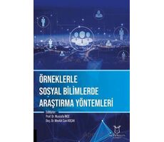 Örneklerle Sosyal Bilimlerde Araştırma Yöntemleri - Kolektif - Akademisyen Kitabevi