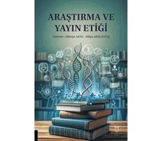 Araştırma ve Yayın Etiği - Kolektif - Akademisyen Kitabevi