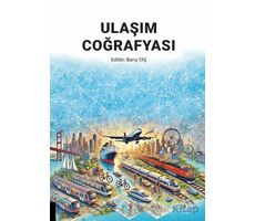 Ulaşım Coğrafyası - Kollektif - Akademisyen Kitabevi