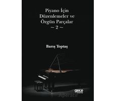 Piyano İçin Düzenlemeler ve Özgün Parçalar 2 - Barış Toptaş - Gece Kitaplığı