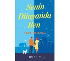 Senin Dünyanda Ben - Abby Jimenez - Epsilon Yayınevi