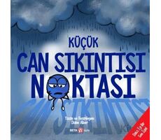 Küçük Can Sıkıntısı Noktası - Diane Alber - Beta Kids