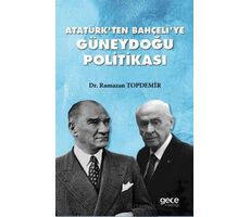 Atatürkten Bahçeliye Güneydoğu Politikası - Ramazan Topdemir - Gece Kitaplığı