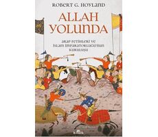 Allah Yolunda - Robert G. Hoyland - Kronik Kitap