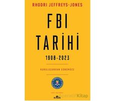 FBI Tarihi, 1908-2023 - Rhodri Jeffreys-Jones - Kronik Kitap