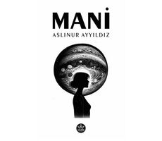 Mani - Aslınur Ayyıldız - Elpis Yayınları