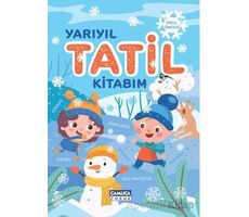 Yarıyıl Tatil Kitabım - Nuran Ferhan Can - Çamlıca Çocuk Yayınları