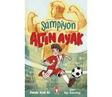 Şampiyon Altın Ayak - Funda Uçuk Er - Timaş Çocuk