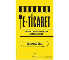 E-Ticaret - Ömer Koray Ünal - ELMA Yayınevi