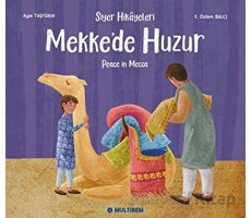 Mekkede Huzur - Ayşe Taşyürek - Multibem Yayınları