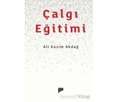 Çalgı Eğitimi - Ali Kazım Akdağ - Pan Yayıncılık